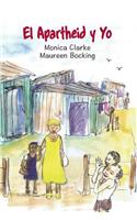 El Apartheid y Yo: (Spanish)