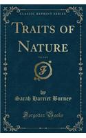 Traits of Nature, Vol. 4 of 4 (Classic Reprint)