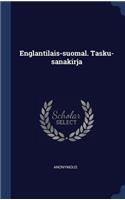 Englantilais-suomal. Tasku-sanakirja