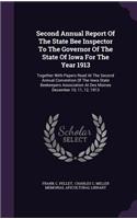 Second Annual Report of the State Bee Inspector to the Governor of the State of Iowa for the Year 1913