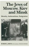 Jews of Moscow, Kiev and Minsk
