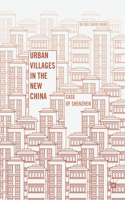 Urban Villages in the New China