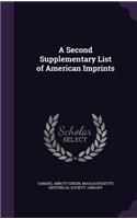 A Second Supplementary List of American Imprints