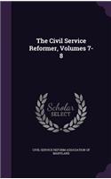 The Civil Service Reformer, Volumes 7-8