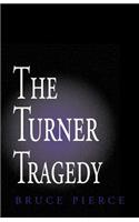 The Turner Tragedy: (English)