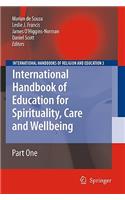 International Handbook of Education for Spirituality, Care and Wellbeing 2 Volume Set