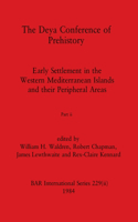Deya Conference of Prehistory, Part ii