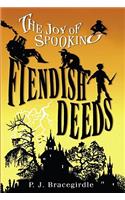 Fiendish Deeds, 1