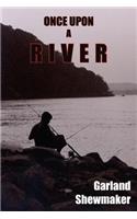 Once Upon a River