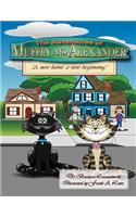 The Adventures of Muffin and Alexander