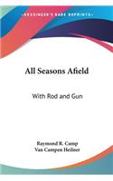 All Seasons Afield