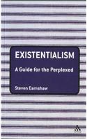 Existentialism: A Guide for the Perplexed