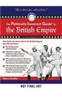 Politically Incorrect Guide to the British Empire