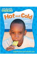 Hot and Cold