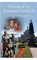 Musings of an Inveterate Traveler II