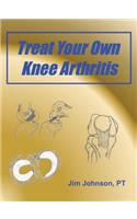 Treat Your Own Knee Arthritis