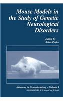 Mouse Models in the Study of Genetic Neurological Disorders