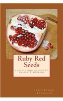 Ruby Red Seeds: A Collection of Poetry, Prayer, and Midrash(English)