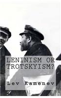 Leninism or Trotskyism?