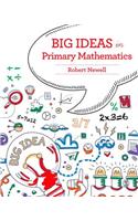 Big Ideas in Primary Mathematics