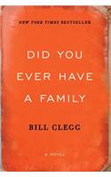 Did You Ever Have a Family