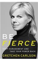 Be Fierce