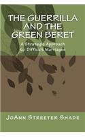 The Guerrilla and the Green Beret