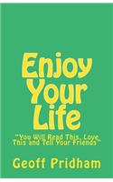 Enjoy Your Life