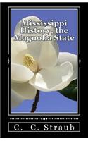 Mississippi History, the Magnolia State