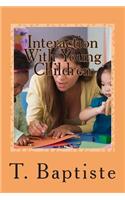 Interaction With Young Children