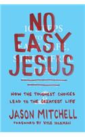 No Easy Jesus