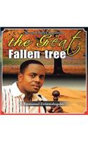 The Great Fallen Tree: (English)