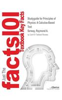 Studyguide for Principles of Physics: A Calculus-Based Text by Serway, Raymond A., ISBN 9781133110279