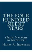 Four Hundred Silent Years