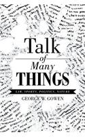 Talk of Many Things: Law, Sports, Politics, Nature(English)