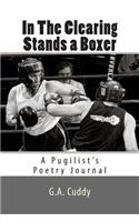 In The Clearing Stands a Boxer