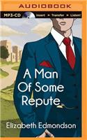 Man of Some Repute