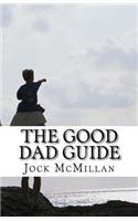 The Good Dad Guide