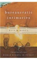 Bureaucratic Intimacies