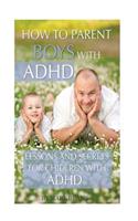 How to Parent Boys with ADHD