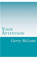 Your Attention