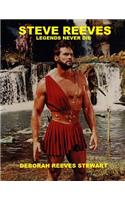 Steve Reeves Legends Never Die