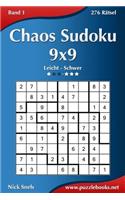 Chaos Sudoku 9x9 - Leicht bis Extrem Schwer - Band 1 - 276 Rätsel: (1 Chaos Sudoku)
