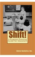 Shift!