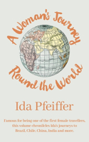 Woman's Journey Round the World