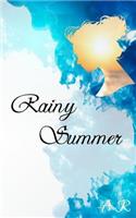 Rainy Summer: (English)