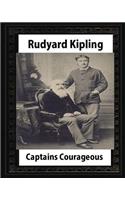 Captains courageous (1896), by Rudyard Kipling(novel): (English)