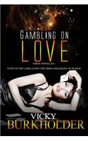 Gambling on Love