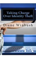 Taking Charge Over Identity Theft