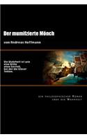 Der Mumifizierte Monch
